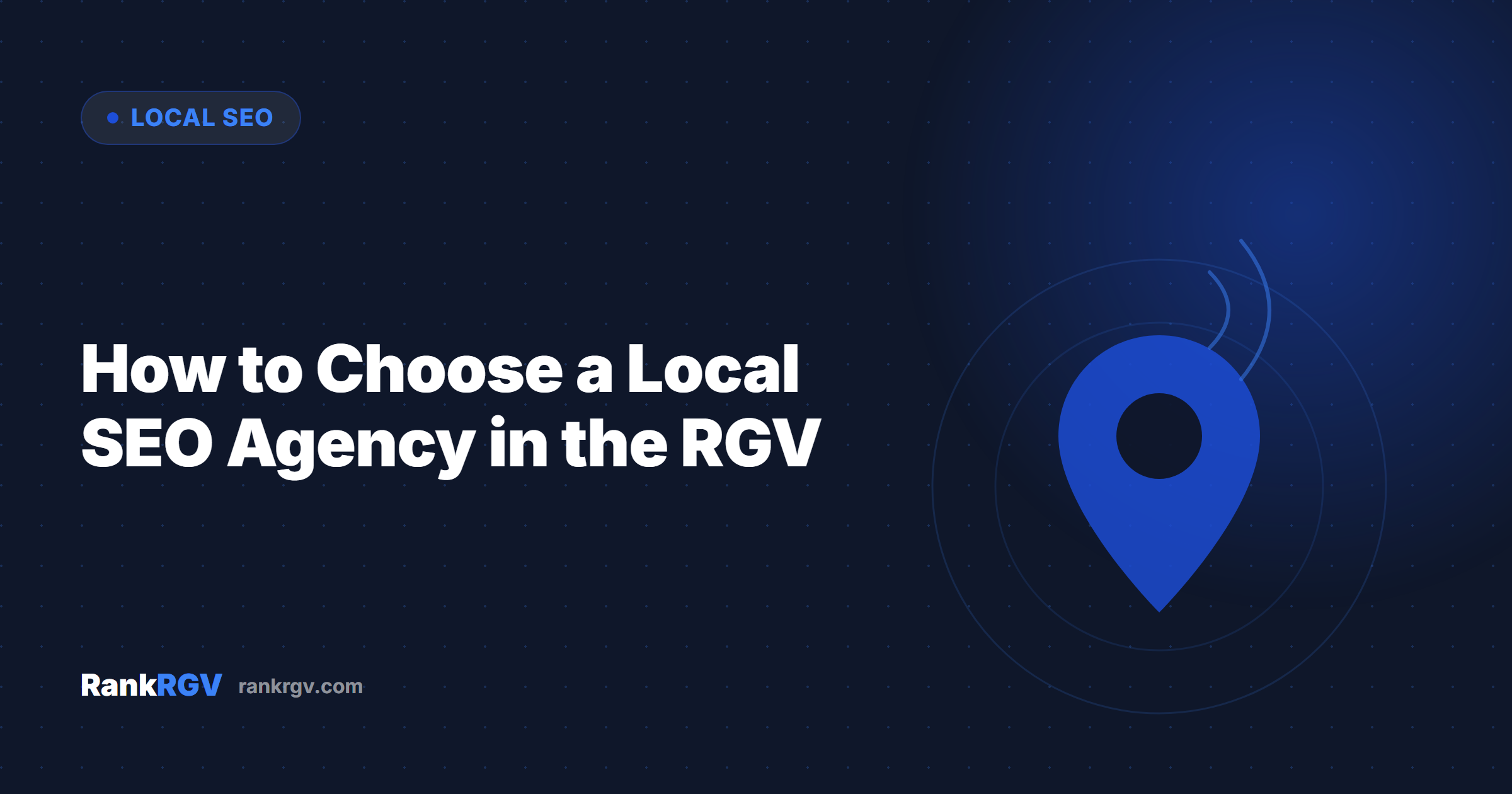 How to Choose a Local SEO Agency in the RGV