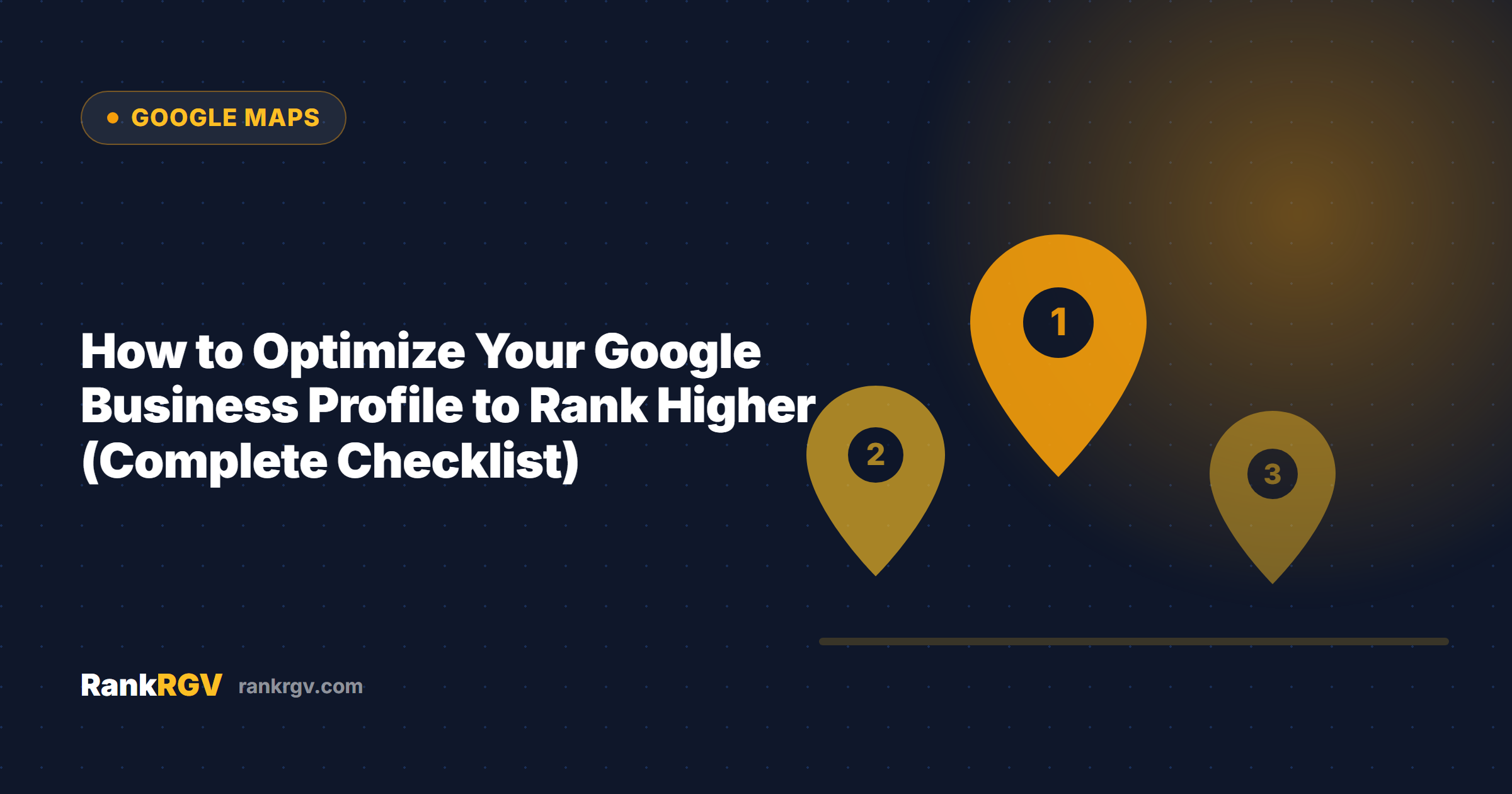 How to Optimize Your Google Business Profile to Rank Higher (Complete Checklist)