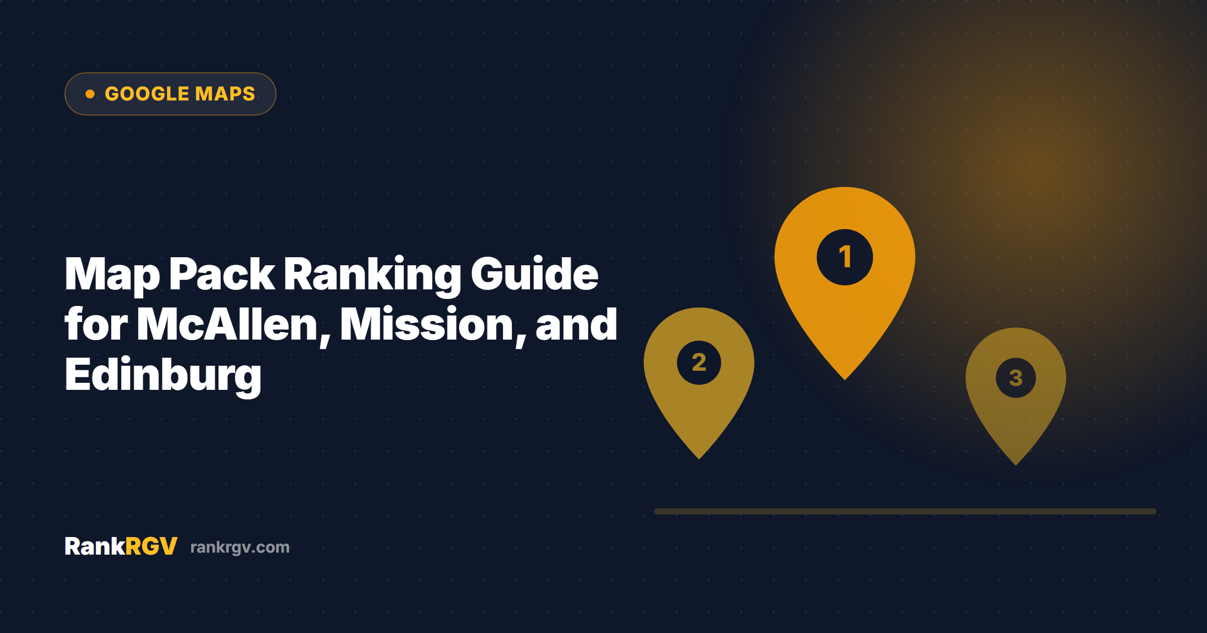Map Pack Ranking Guide for McAllen, Mission, and Edinburg